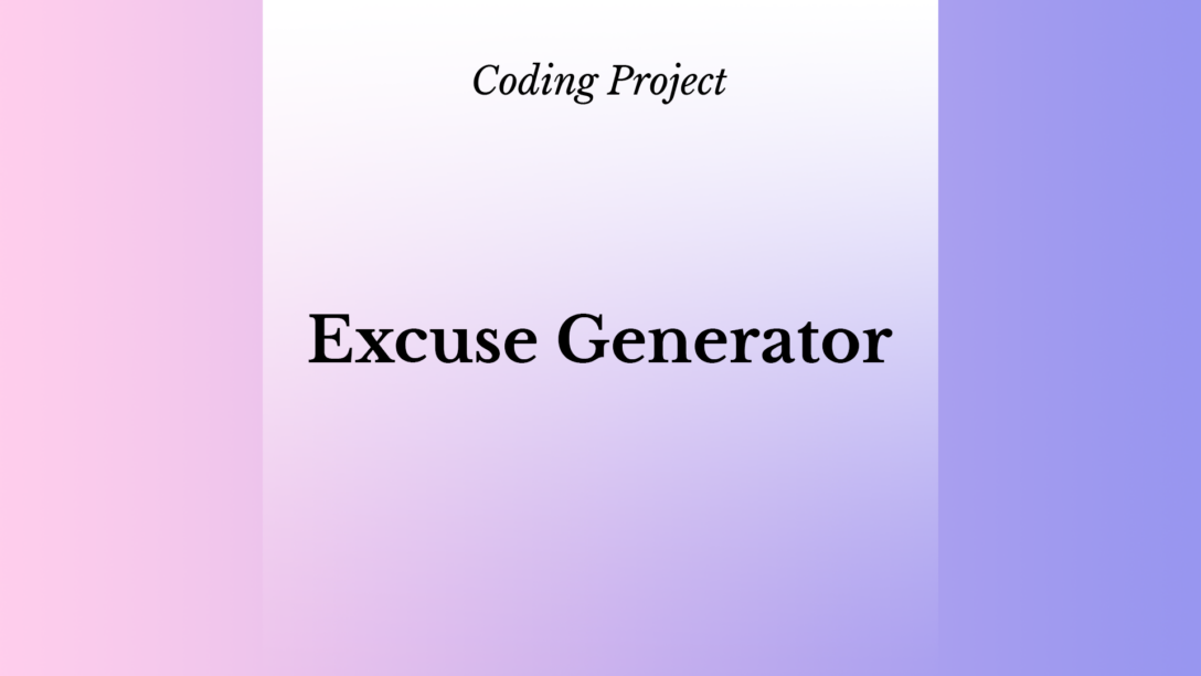 Excuse Generator (Coding Project: 4Geeks)