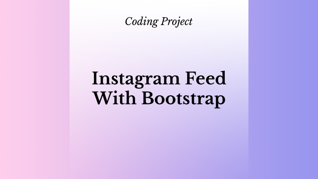 Instagram Feed With Bootstrap (Coding Project: 4Geeks)